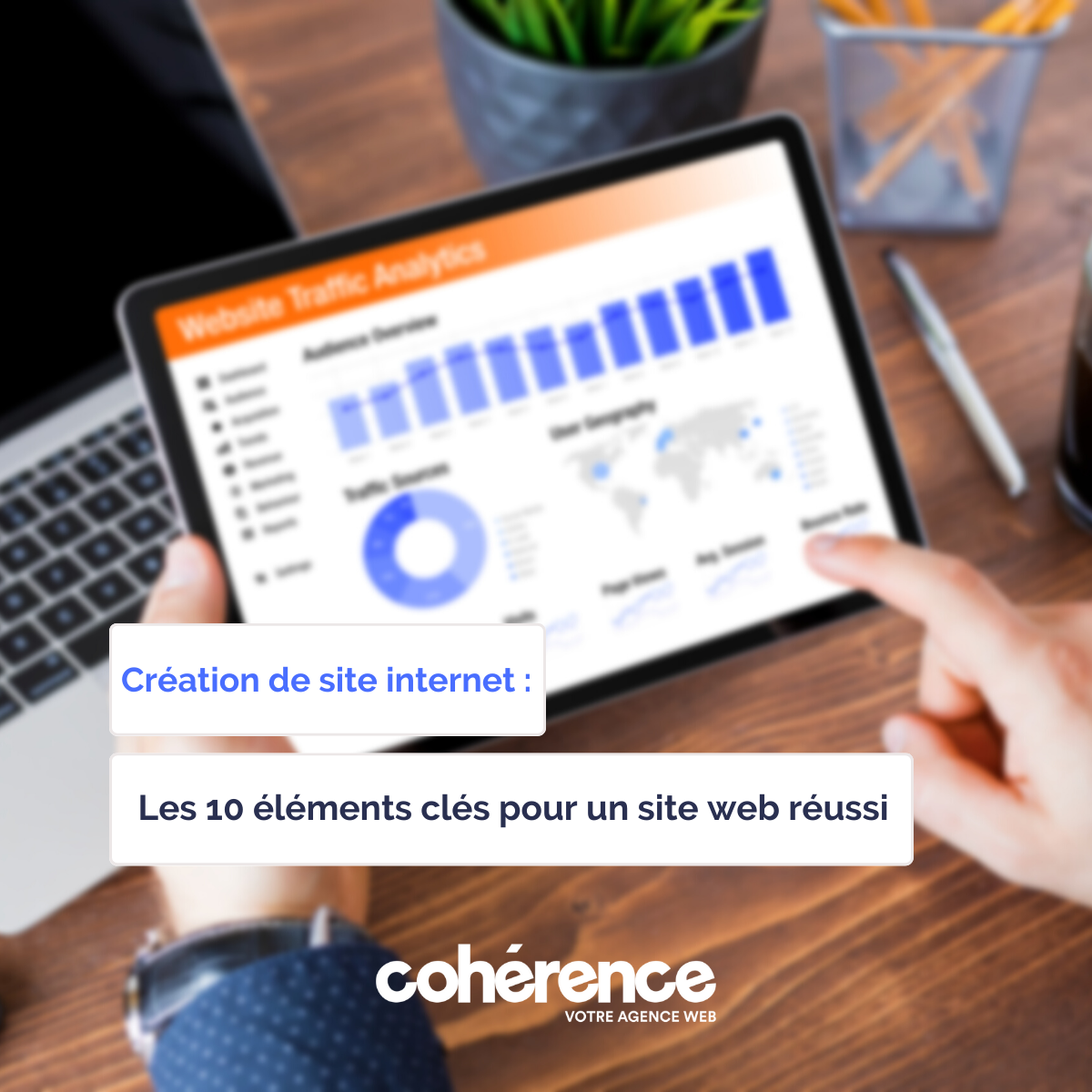 Coherence Agence Web A Rennes Les 10 Elements Cles Pour Un Site Internet Reussi
