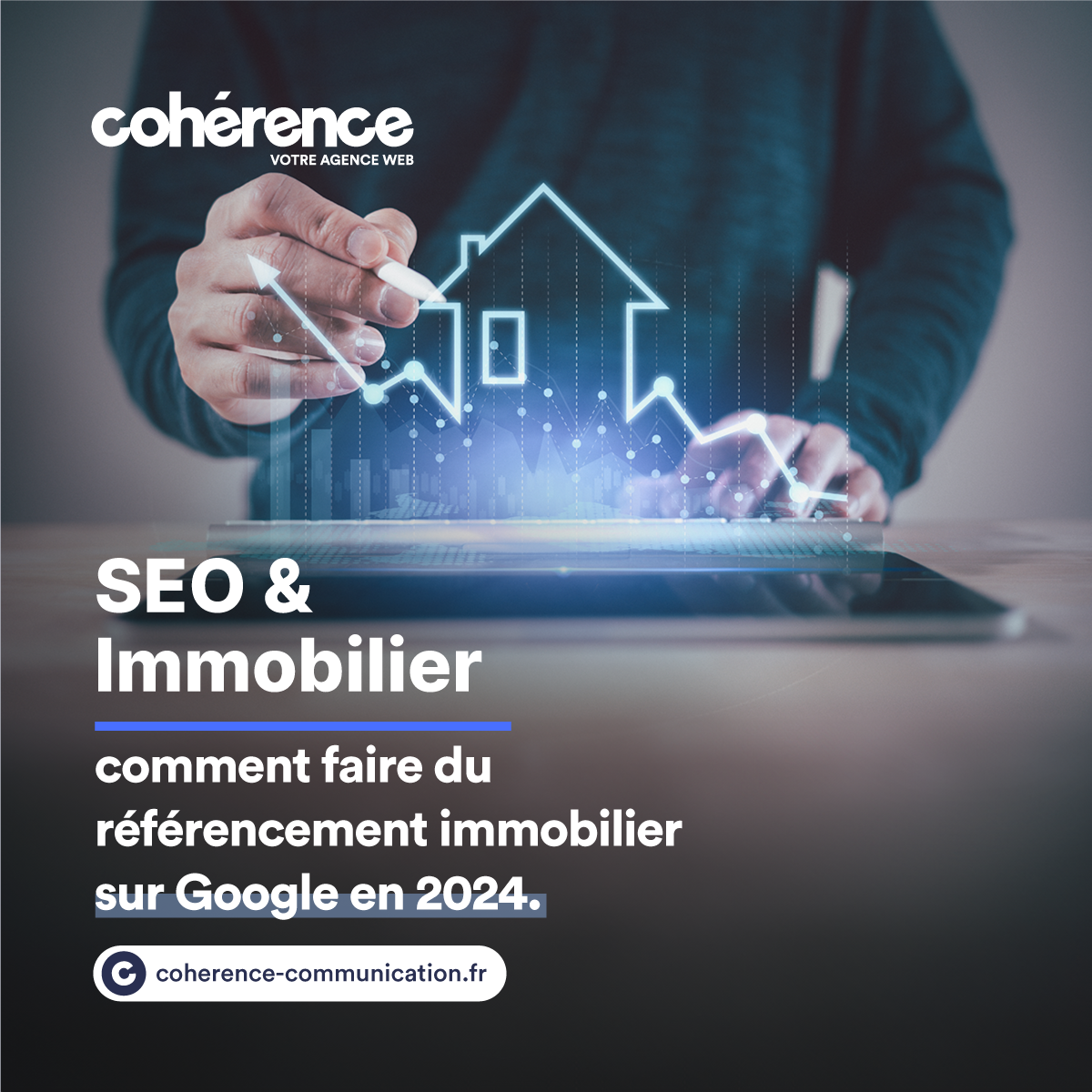 Coherence Agence Web A Rennes SEO Immobilier Comment Faire Du Referencement Immobilier Sur Google En 2024