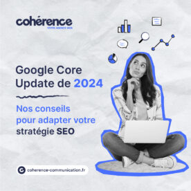 Coherence Agence Digitale Google Core Update 2024