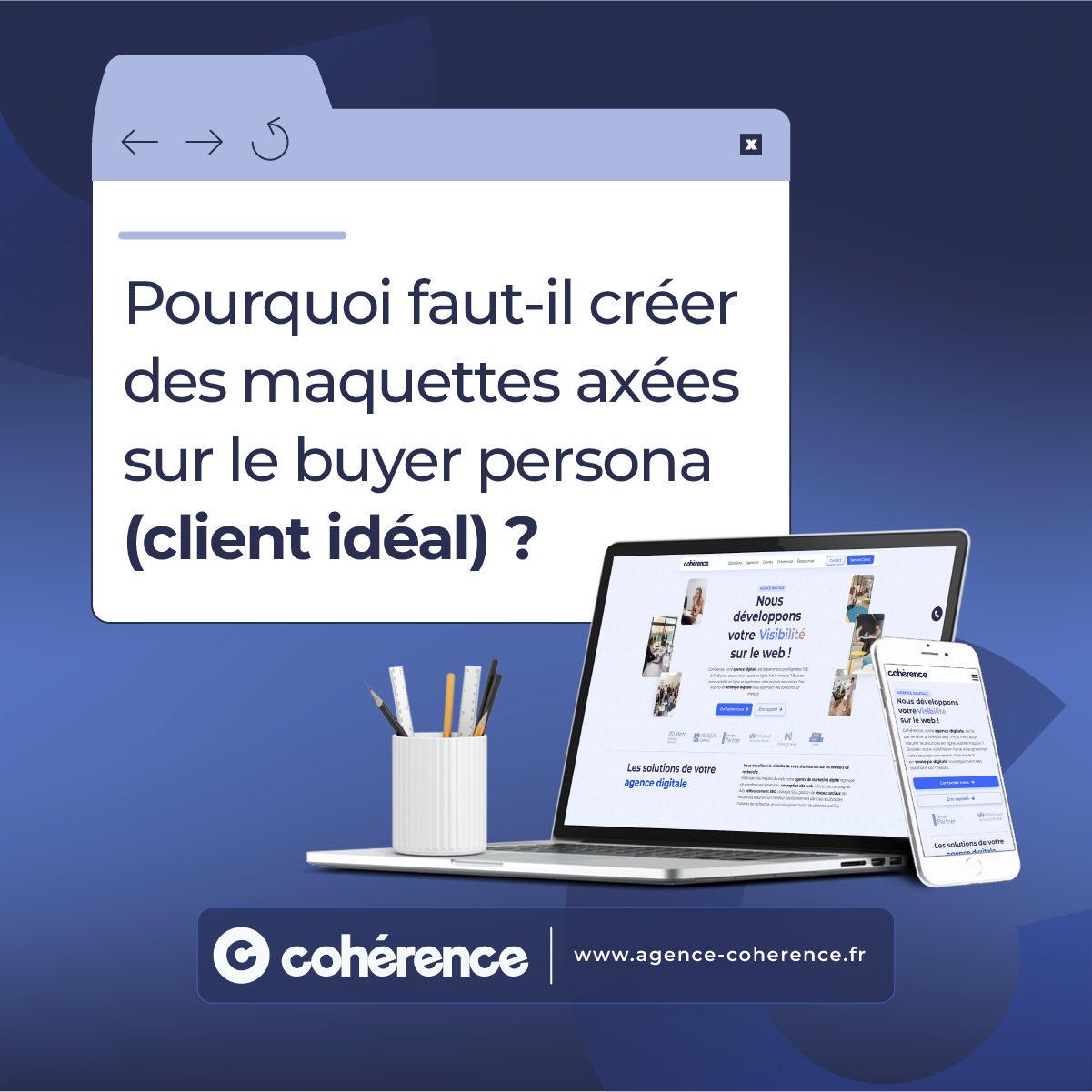 Coherence Agence Digitale Site web: pourquoi créer des maquettes axées sur le buyer persona 1