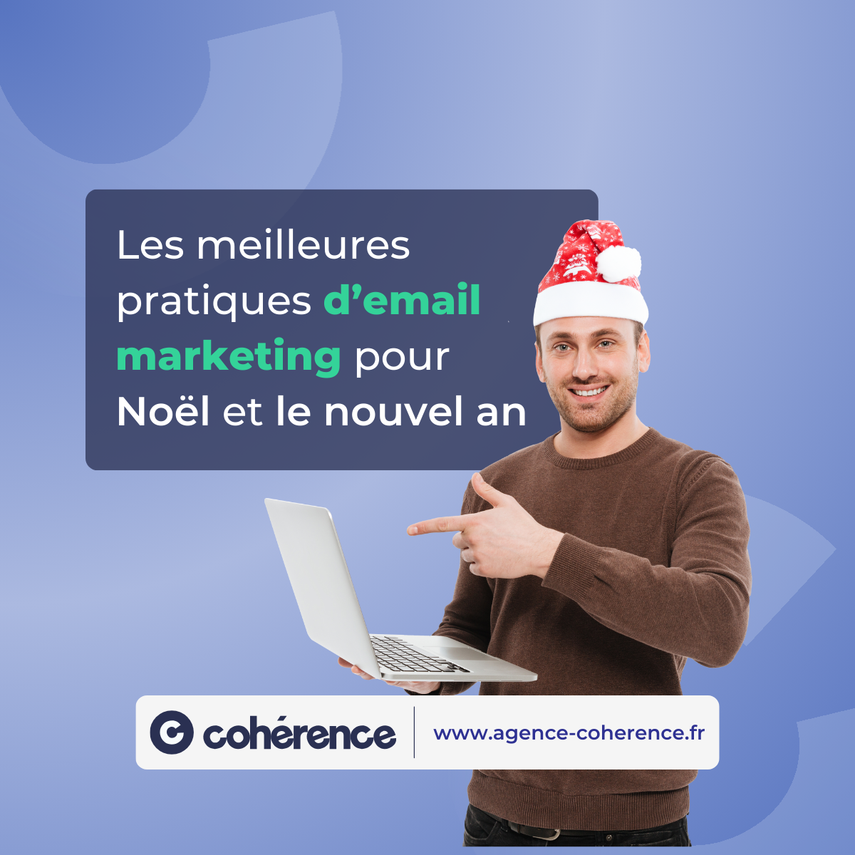 Coherence Agence Digitale Les Meilleures Pratiques Demail Marketing 1200x1200 1